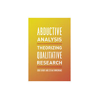 The university of chicago press Abductive Analysis (häftad, eng)