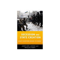 Oxford University Press Inc Secession and State Creation (häftad, eng)