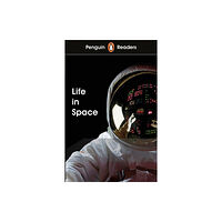 Penguin Random House Children's UK Penguin Readers Level 2: Life in Space (ELT Graded Reader) (häftad, eng)