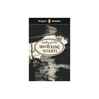 Penguin Random House Children's UK Penguin Readers Level 5: Wuthering Heights (ELT Graded Reader) (häftad, eng)