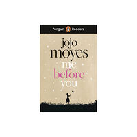 Penguin Random House Children's UK Penguin Readers Level 4: Me Before You (ELT Graded Reader) (häftad, eng)