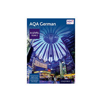 Oxford University Press AQA German: A Level Year 2 Student Book (häftad, eng)