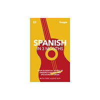 Dorling Kindersley Ltd Spanish in 3 Months with Free Audio App (häftad, eng)