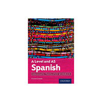 Oxford University Press A Level and AS Spanish Grammar & Translation Workbook (häftad, eng)