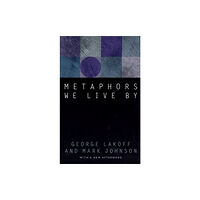 The university of chicago press Metaphors We Live By (häftad, eng)