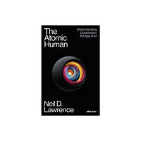 Penguin books ltd The Atomic Human (inbunden, eng)