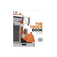 Dorling Kindersley Ltd The Truck Book (inbunden, eng)