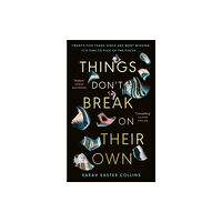 Penguin books ltd Things Don’t Break On Their Own (inbunden, eng)
