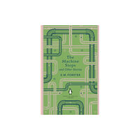 Penguin books ltd The Machine Stops and Other Stories (häftad, eng)