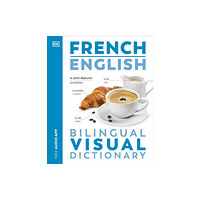 Dorling Kindersley Ltd French English Bilingual Visual Dictionary (häftad, eng)