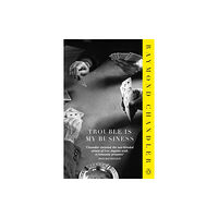 Penguin books ltd Trouble is My Business (häftad, eng)