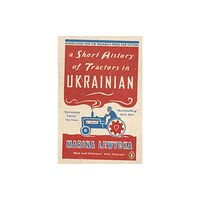 Penguin books ltd A Short History of Tractors in Ukrainian (häftad, eng)