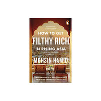 Penguin books ltd How to Get Filthy Rich In Rising Asia (häftad, eng)