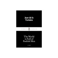 Penguin books ltd The World is Full of Foolish Men (häftad, eng)