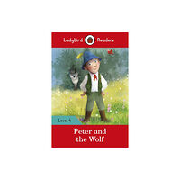 Penguin Random House Children's UK Ladybird Readers Level 4 - Peter and the Wolf (ELT Graded Reader) (häftad, eng)