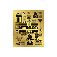 Dorling Kindersley Ltd The Mythology Book (inbunden, eng)