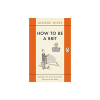 Penguin books ltd How to be a Brit (häftad, eng)