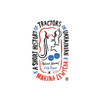Penguin books ltd A Short History of Tractors in Ukrainian (häftad, eng)