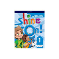 Oxford University Press Shine On!: Level 1: Student Book with Extra Practice (häftad, eng)