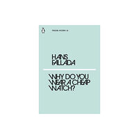 Penguin books ltd Why Do You Wear a Cheap Watch? (häftad, eng)