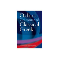 Oxford University Press Oxford Grammar of Classical Greek (häftad, eng)