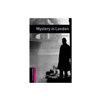 Oxford University Press Oxford Bookworms Library: Starter: Mystery in London (häftad, eng)
