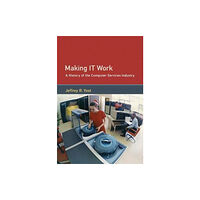 Mit press ltd Making IT Work (inbunden, eng)