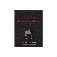 Mit press ltd Grammar as Science (häftad, eng)