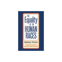 University of illinois press The Equality of Human Races (häftad, eng)