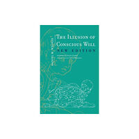 Mit press ltd The Illusion of Conscious Will (häftad, eng)