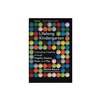 Mit press ltd Lifelong Kindergarten (häftad, eng)