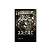 Mit press ltd Decomposed (häftad, eng)