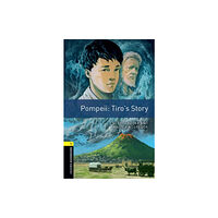 Oxford University Press Oxford Bookworms Library: Level 1: Pompeii: Tiro's Story (häftad, eng)