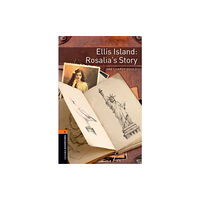 Oxford University Press Oxford Bookworms Library: Level 2: Ellis Island: Rosalia's Story (häftad, eng)