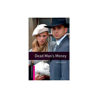 Oxford University Press Oxford Bookworms Library: Starter: Dead Man's Money (häftad, eng)