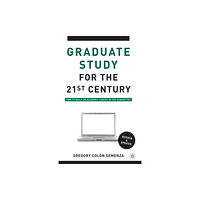 Palgrave macmillan Graduate Study for the Twenty-First Century (häftad, eng)