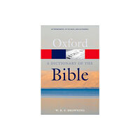 Oxford University Press A Dictionary of the Bible (häftad, eng)