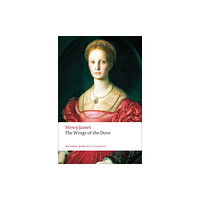 Oxford University Press The Wings of the Dove (häftad, eng)