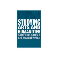 Bloomsbury Publishing PLC Studying Arts and Humanities (häftad, eng)