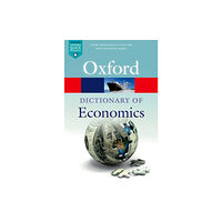 Oxford University Press A Dictionary of Economics (häftad)