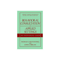 Springer Science+Business Media Behavioral Consultation in Applied Settings (häftad, eng)