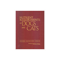 National Academies Press Nutrient Requirements of Dogs and Cats (inbunden)