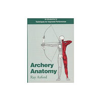 Profile Books Ltd Archery Anatomy (häftad, eng)