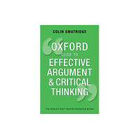 Oxford University Press Oxford Guide to Effective Argument and Critical Thinking (häftad, eng)