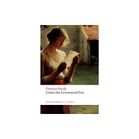 Oxford University Press Under the Greenwood Tree (häftad, eng)