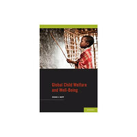 Oxford University Press Inc Global Child Welfare and Well-Being (häftad, eng)