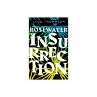Little, Brown Book Group The Rosewater Insurrection (häftad, eng)