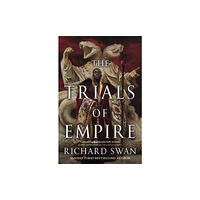 Little, Brown Book Group The Trials of Empire (inbunden, eng)