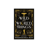 Little, Brown Book Group Wild and Wicked Things (häftad, eng)