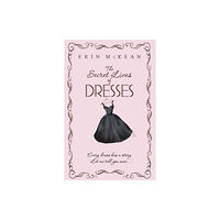 Hodder & Stoughton The Secret Lives of Dresses (häftad, eng)